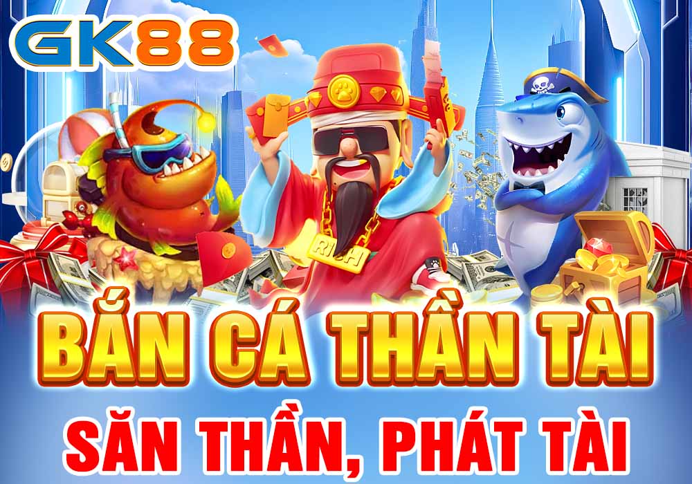 Bắn cá Thần Tài