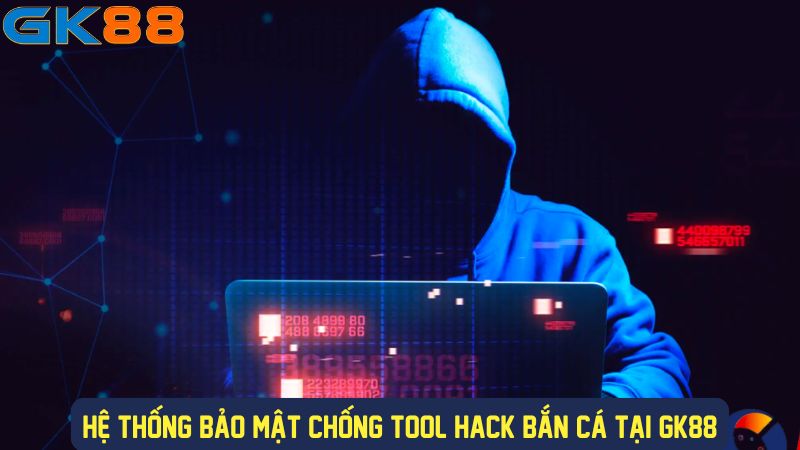 GK88 chống hack game bắn cá 